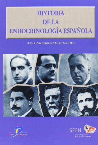 9788479783952: Historia de la endocrinologa espaola (SIN COLECCION)
