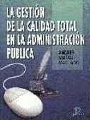 Stock image for La gestin de la calidad total en la Administracin Pblica for sale by medimops