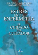 Imagen de archivo de Estrs En La Enfermera: El Cuidado Del Cuidador a la venta por RecicLibros