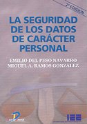 LA SEGURIDAD DE LOS DATOS DE CARACTER PERSONAL - Peso Navarro, Emilio del