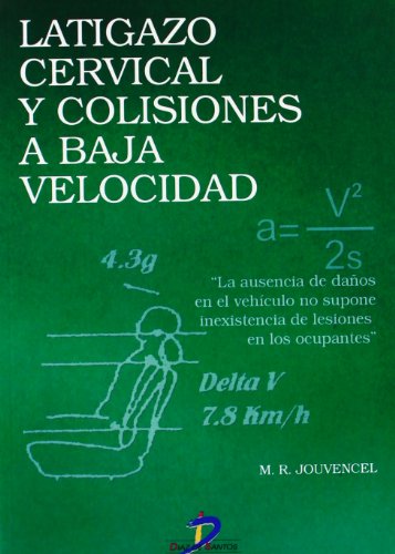 Imagen de archivo de LATIGAZO CERVICAL Y COLISIONES A BAJA VELOCIDAD a la venta por Hilando Libros