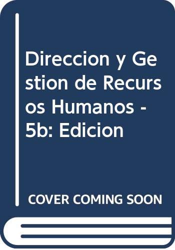 9788479785802: Direccion y Gestion de Recursos Humanos - 5b: Edicion