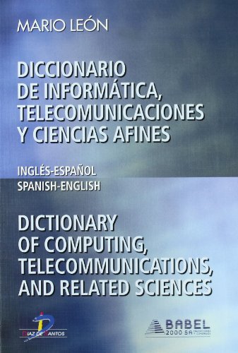 9788479786267: Diccionario de informtica, telecomunicaciones y ciencias afines : ingls/espaol, espaol/ingls