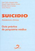 Stock image for Suicidio. asistencia clinica. guia practica psiquiatria med. for sale by Iridium_Books