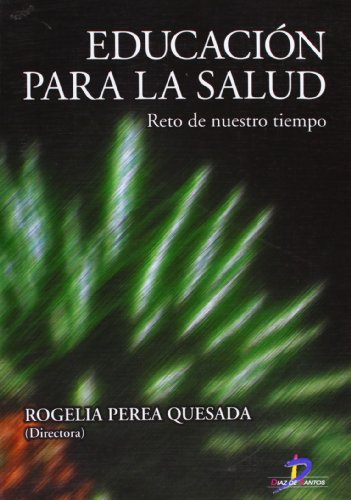 Beispielbild fr Educacin para la salud : reto de nuestro tiempo zum Verkauf von medimops