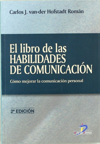 9788479786908: El libro de las habilidades de comunicacin: Cmo mejorar la comunicacin personal