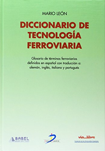 Diccionario de tecnologia ferroviaria.