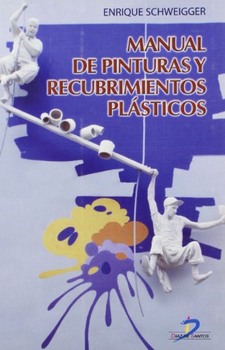 9788479787073: Manual de pinturas y recubrimientos plsticos. (Spanish Edition)