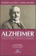 9788479787585: Alzheimer: La vida de un mdico y la historia de una enfermedad (SIN COLECCION)