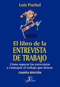 Imagen de archivo de El libro de la entrevista de trabajo : cmo superar las entrevistas y conseguir el trabajo que deseas a la venta por Librera Prez Galds