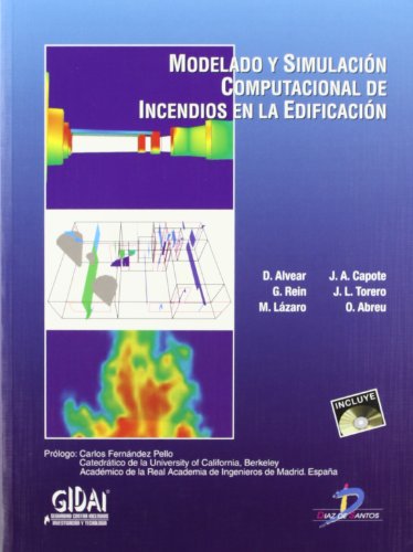 Modelado y simulacion computacional de incendios en la edificacion. (Con Cd-Rom)