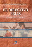 Imagen de archivo de El directivo feliz : management positivo a la venta por Librera Prez Galds