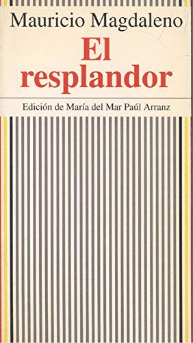 Stock image for El resplandor. Edicin de Mara del Mar Pal Arranz. for sale by HISPANO ALEMANA Libros, lengua y cultura