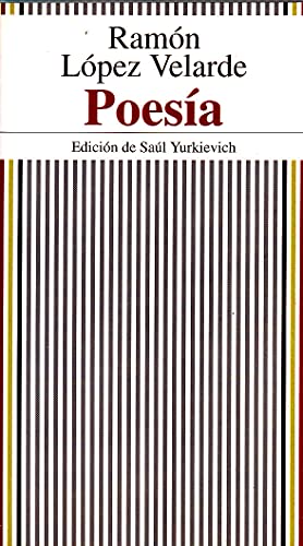 PoesiÌas (Escritores de AmeÌrica) (Spanish Edition) (9788479790288) by LoÌpez Velarde, RamoÌn