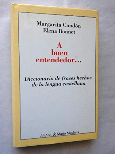 Beispielbild fr A buen entendedor.: Diccionario de frases hechas de la lengua castellana (Spanish Edition) zum Verkauf von El Pergam Vell