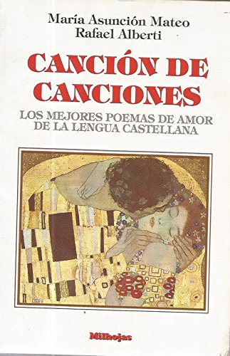 Imagen de archivo de Cancion De Canciones ; Les Mejores Poemas De Amor De La Lengua Castellana a la venta por ThriftBooks-Dallas