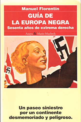 9788479791834: Gua de la Europa negra: sesenta aos de extrema derecha