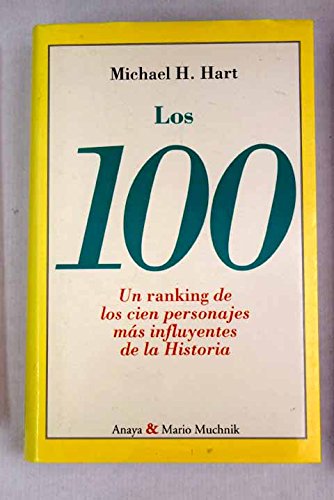 9788479792060: Los 100: un "ranking" de los cien personajes ms influyentes de la historia