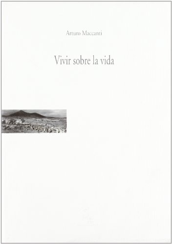 Stock image for Vivir Sobre La Vida: Poesia Reunida for sale by Iridium_Books