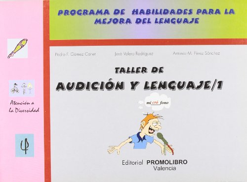 Imagen de archivo de TALLER DE AUDICION Y LENGUAJE 1 a la venta por Libreria Nuevo Siglo 21 SL