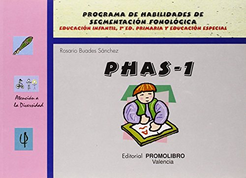 PHAS 1. Programa de Habilidades de Segmentación Fonológica - Buades Sánchez, Rosario