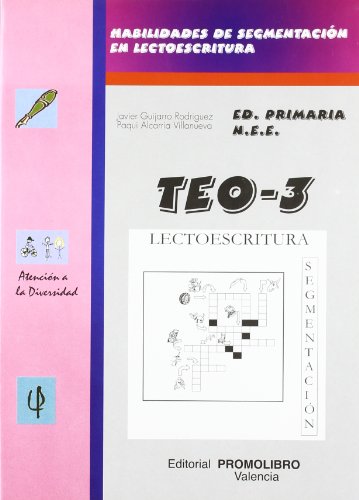 Imagen de archivo de TEO 3 HABILIDADES DE SEGMENTACION EN LECTOESCRITURA a la venta por Zilis Select Books