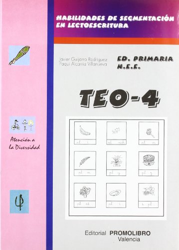 Imagen de archivo de TEO 4 HABILIDADES DE SEGMENTACION EN LECTOESCRITURA a la venta por Zilis Select Books