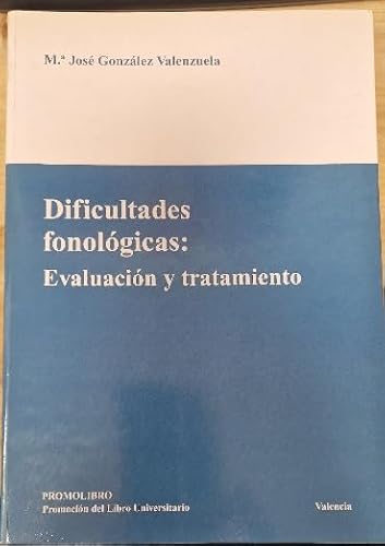 9788479868888: Dificultades Fonologicas: Evaluacion Y Tratamiento