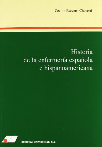 Imagen de archivo de HISTORIA DE LA ENFERMERIA ESPA?OLA E HISPANOAMERIC a la venta por Iridium_Books