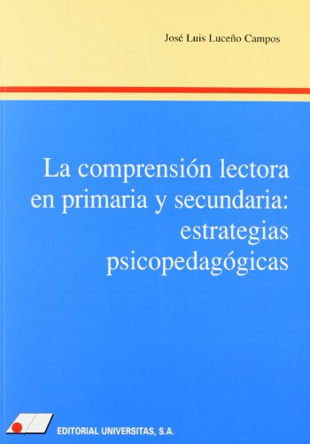 Imagen de archivo de LA COMPRENSIN LECTORA EN PRIMARIA Y SECUNDARIA: ESTRATEGIAS PSICOPEDAGGICAS a la venta por KALAMO LIBROS, S.L.