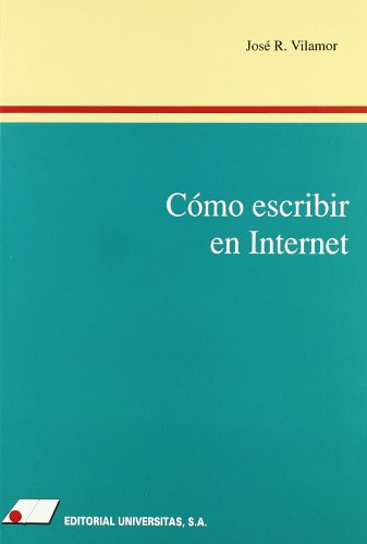 Imagen de archivo de CMO ESCRIBIR EN INTERNET a la venta por Siglo Actual libros