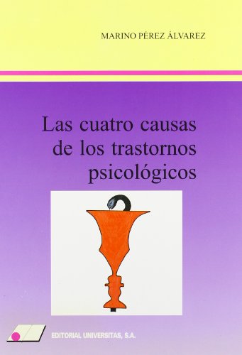 Imagen de archivo de LAS CUATRO CAUSAS DE TRASTORNOS PSICOLOGICOS a la venta por Siglo Actual libros