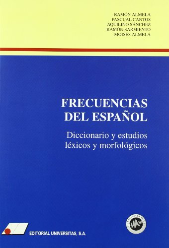 Stock image for Frecuencias del espaol : diccionarios y estudios lxicos y morfolgicos for sale by Iridium_Books