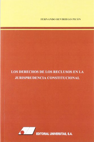 Stock image for Los derechos de los reclusos en la jurisprudencia constitucional for sale by Iridium_Books
