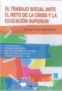 Imagen de archivo de EL TRABAJO SOCIAL ANTE EL RETO DE LA CRISIS Y LA EDUCACION SUPERIOR CD a la venta por Siglo Actual libros