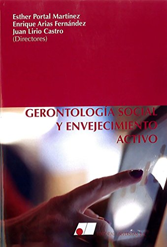 Stock image for GERONTOLOGA SOCIAL Y ENVEJECIMIENTO ACTIVO for sale by Iridium_Books