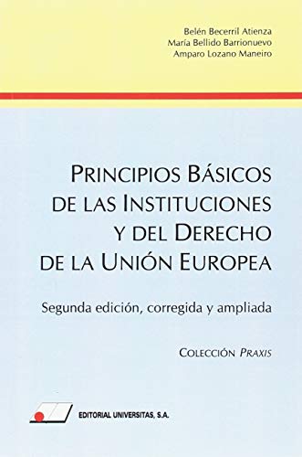 Beispielbild fr Principios Bsicos de las Instituciones y del Derecho de la U.E. zum Verkauf von Iridium_Books
