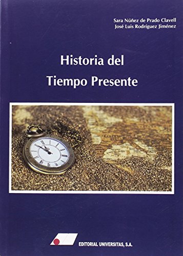 9788479914646: Historia del tiempo presente