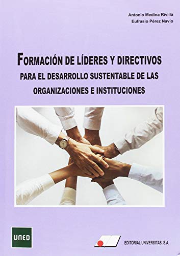 Imagen de archivo de FORMACIN DE LDERES Y DIRECTIVOS PARA EL DESARROLLO SUSTENTABLE DE LAS ORGANIZACIONES E INSTITUCIONES a la venta por KALAMO LIBROS, S.L.