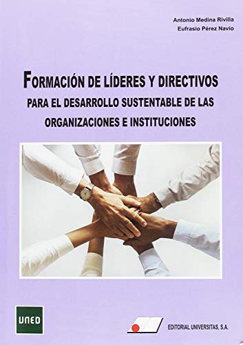 Stock image for FORMACIN DE LDERES Y DIRECTIVOS PARA EL DESARROLLO SUSTENTABLE DE LAS ORGANIZACIONES E INSTITUCIONES for sale by KALAMO LIBROS, S.L.