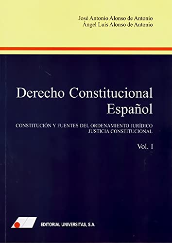 Beispielbild fr DERECHO CONSTITUCIONAL ESPAOL (I). CONSTITUCIN Y FUENTES DEL ORDENAMIENTO JURDICO. JUSTICIA CONSTITUCIONAL zum Verkauf von KALAMO LIBROS, S.L.