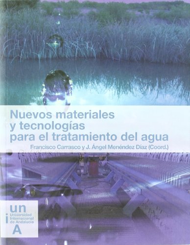 Stock image for NUEVOS MATERIALES Y TECNOLOGAS PARA EL TRATAMIENTO DEL AGUA for sale by Librerias Prometeo y Proteo