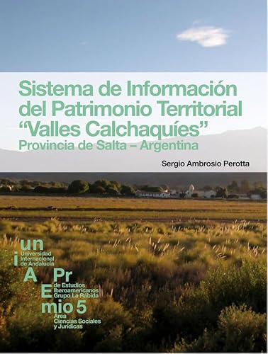 Stock image for Sistema de Informacin del Patrimonio Territorial "Valles Calchiques": provincia de Salta-Argentina for sale by AG Library