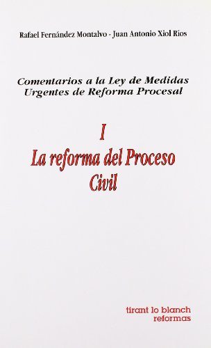 9788480020541: La reforma del proceso civil. Comentarios a la ley de medidas urgentes de reforma procesal, I.