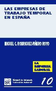 Stock image for Las empresas de trabajo temporal en Espan?a: Comentarios a la Ley 14/1994, de 1 de junio, por la que se regulan las empresas de trabajo temporal (Coleccio?n laboral) (Spanish Edition) for sale by Iridium_Books