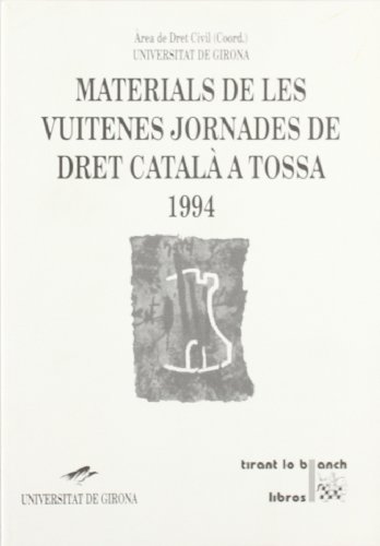 Stock image for Materials de Les Vuitenes Jornades de Dret Catala? a Tossa, 1994 for sale by Hamelyn