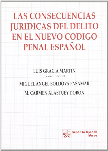 Beispielbild fr consecuencias juridicas del delito penal espanol gracia m zum Verkauf von LibreriaElcosteo