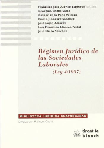 Imagen de archivo de Rgimen Jurdico de las Sociedades Laborales : Estudio Sistemtico de la Ley 4/1997 a la venta por Hamelyn