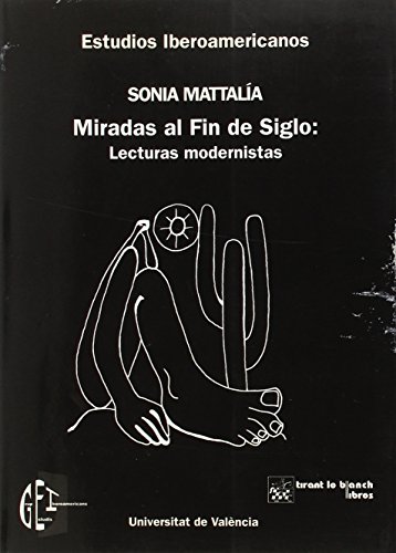 Stock image for Miradas al fin de Siglo: Lecturas Modernistas for sale by Iridium_Books