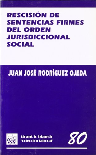 Rescision de sentencias firmes del orden jurisdiccional social.El recurso de revision